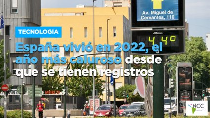 España vivió en 2022, el año más caluroso desde que se tienen registros