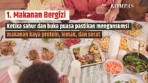 Tips Gampang Tambah Berat Badan saat Puasa Ramadan| SINAU