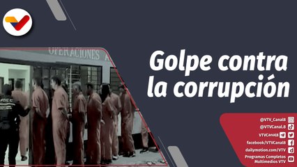 Programa 360° | Jefe de Estado Nicolás Maduro anuncia tolerancia "0" contra la corrupción