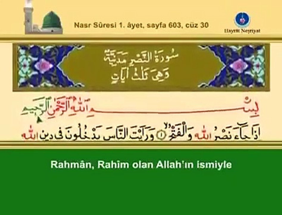 028 NASR SÜRESİNİN TÜRKÇESİ VE OKUNUŞU/4 HAZİRAN 2017