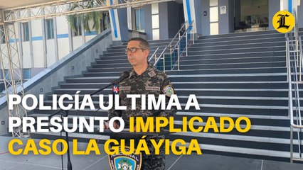 Policía ultima a presunto implicado en caso de pareja de La Guáyiga