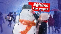 Eğitime kar engeli... Hangi illerde okullar tatil edildi?