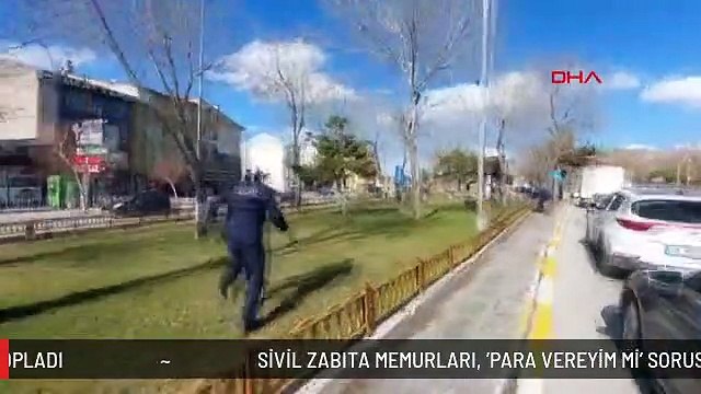SİVİL ZABITA MEMURLARI, 'PARA VEREYİM Mİ' SORUSUNA 'EVET' DİYENLERİ TOPLADI