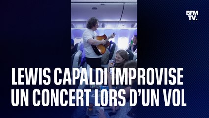 Lewis Capaldi improvise un concert lors d’un vol Londres-Los Angeles