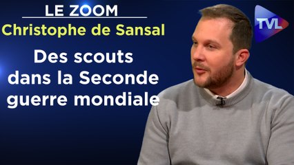 Zoom - Christophe de Sansal : Des scouts dans la Seconde guerre mondiale