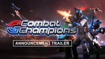 Combat Champions - Trailer d'annonce