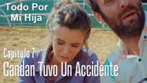 Candan tuvo un accidente - Todo Por Mi Hija Capítulo 7