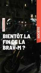 Violences policières : la Brav-M sur la sellette