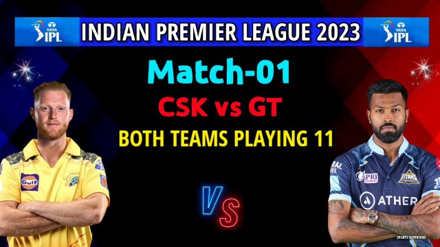 IPL 2023 - 1st Match _ Chennai Vs Gujarat 1st Match Playing 11 IPL 2023 _ CSK Vs GT Playing 11 2023
