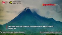 Gunung Merapi Kembali Muntahkan Awan Panas Guguran