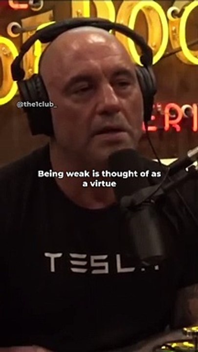 Joe Rogan speaks on being strong