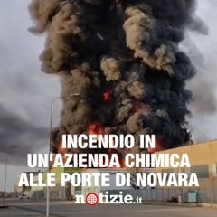 Novara, incendio in un'azienda chimica: area evacuata