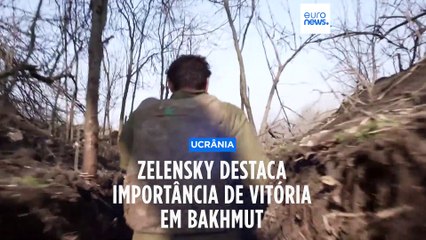 Zelenskyy destaca importância de vitória em Bakhmut