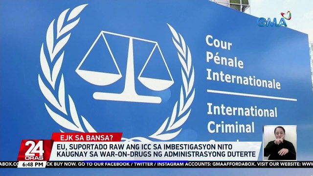 EU, suportado raw ang ICC sa imbestigasyon nito kaugnay sa war-on-drugs ng administrasyong Duterte | 24 Oras