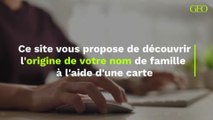 Ce site vous propose de découvrir l'origine de votre nom de famille à l'aide d'une carte