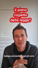 Il pieno rispetto della legge? di Alexandro Ladaga