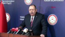 Yüksek Seçim Kurulu Başkanı Ahmet Yener: İtirazlar oy birliğiyle reddedildi