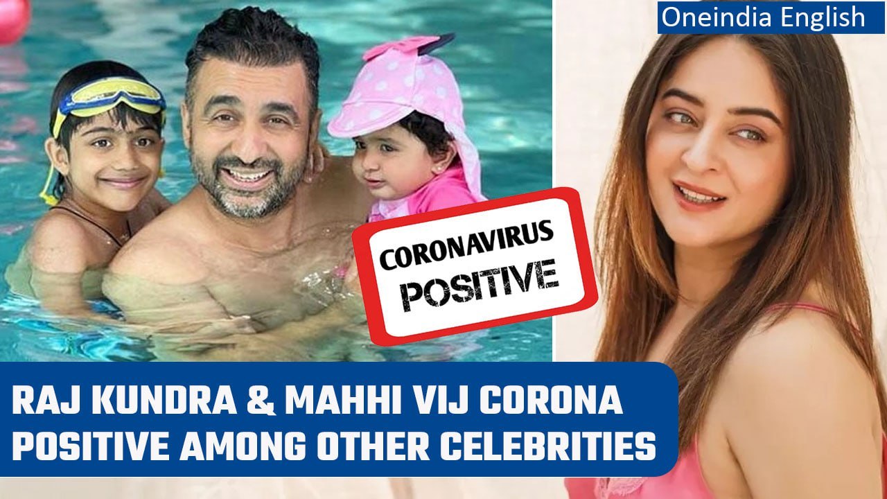 Actress Mahhi Vij & Shilpa Shetty’s Husband Raj Kundra tests positive for COVID-19 | Oneindia News
