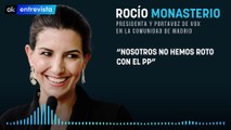 Rocío Monasterio: «Nosotros no hemos roto con el PP, ha sido Ayuso quien ha roto con nosotros»