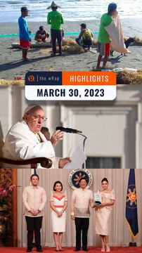 Rappler’s highlights: Mindoro oil spill, Pope Francis, Vanessa Hudgens | The wRap | March 30, 2023