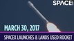 OTD in Space – March 30: SpaceX Launches & Lands Used Rocket in Historic 1st Reflight