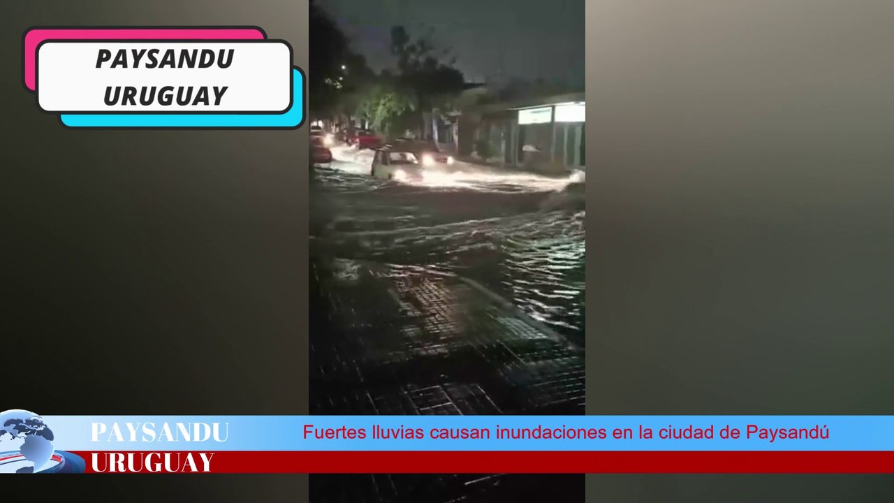 Fuertes lluvias causan inundaciones en la ciudad de Paysandú