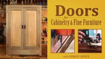 Woodworking Doors for Cabinetry & Fine Furniture - Class Preview