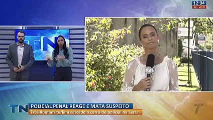Policial penal reage a assalto e mata suspeito na Grande Vitória