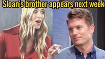 Shocking news-Sloan's brother appears next week,the truth will be revealed Days spoilers on Peacock