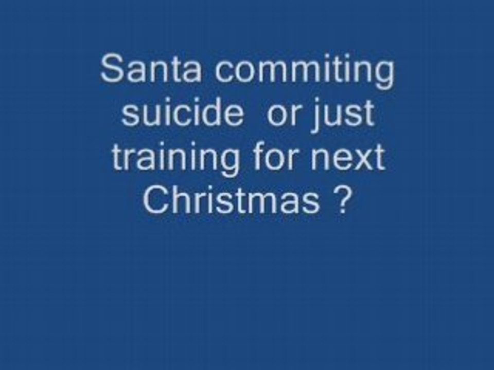 Santa committing suicide