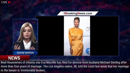 Download Video: Real Housewives of Atlanta star Eva Marcille has filed for divorce from