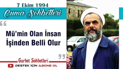 Mü’min Olan İnsan İşinden Belli Olur - Mahmud Esad Coşan - Cuma Sohbetleri