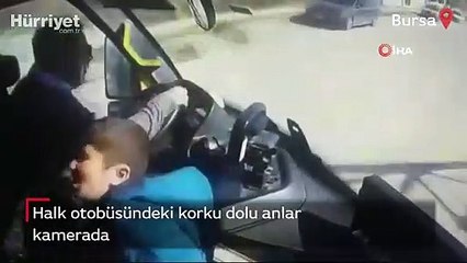 Yolcu dolu halk otobüsünde panik anları kamerada...