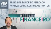 Nogueira: Ibovespa sobe com arcabouço fiscal; Amanda Klein e d'Avila analisam | Mercado Financeiro