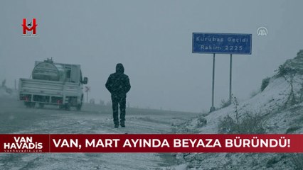 Van, Mart ayında beyaza büründü!