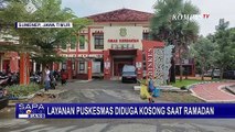Viral! Layanan Puskesmas di Kabupaten Sumenep Diduga Kosong saat Ramadan