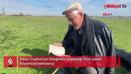 Paulo Coelho'nun fotoğrafını paylaştığı Türk çoban: Köyümüze bekliyoruz