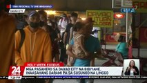 Mga pasahero sa Davao City na bibiyahe, inaasahang darami pa sa susunod na linggo | 24 Oras