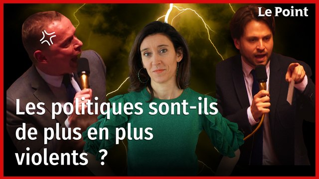 Les politiques sont-ils violents ? La chronique politique de Nathalie Schuck