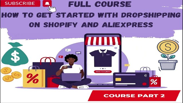 How to Get Started with Dropshipping on Shopify and AliExpress Part 2