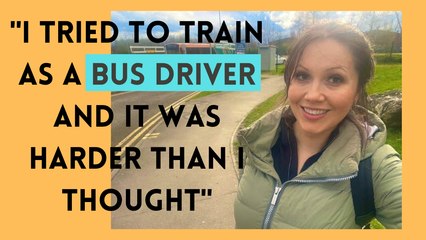 I tried to drive a bus, but it was harder than I thought but good fun