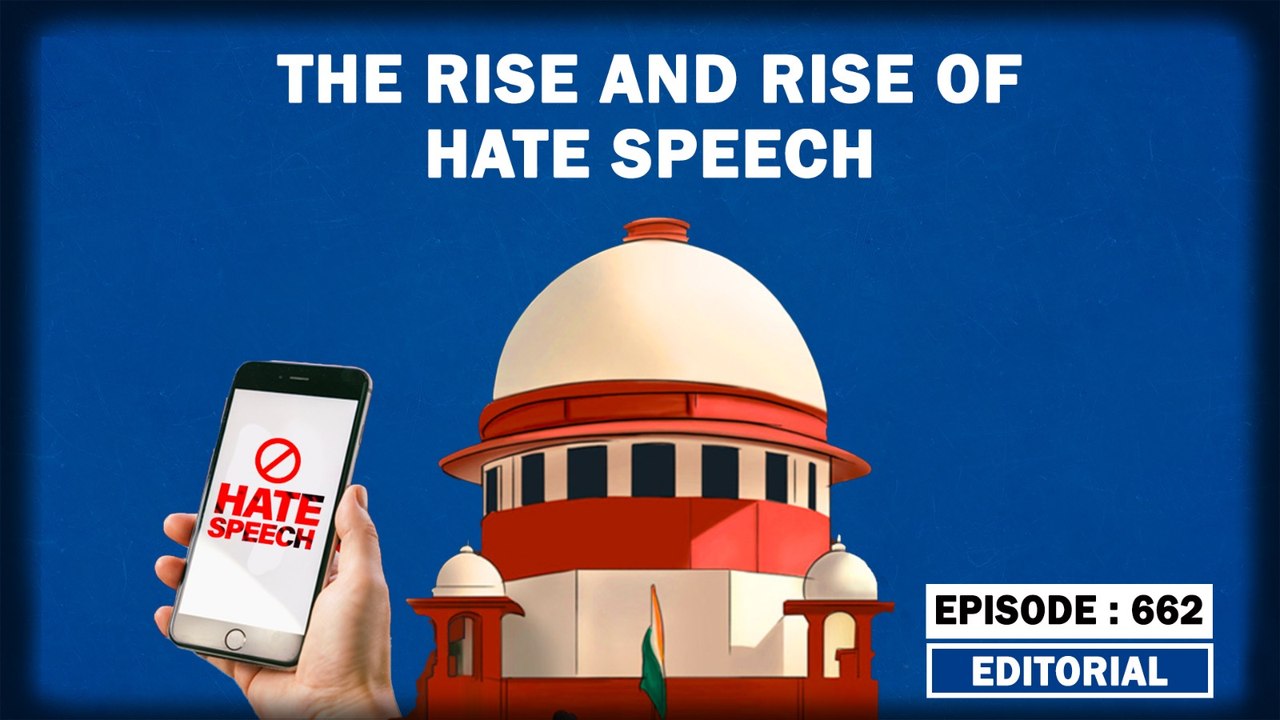 Editorial with Sujit Nair: The Rise And Rise Of Hate Speech |