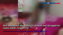 Viral, Video Dua Wanita di Baubau Baku Hantam dalam Kamar Indekos