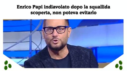 Enrico Papi indiavolato dopo la squallida scoperta, non poteva evitarlo