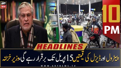 ARY News Headlines | 10 PM | 31st March 2023