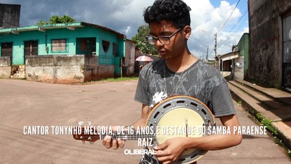 Cantor Tonynho Melodia, de 16 anos, é destaque do samba paraense raiz