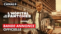 L'Hôpital et ses fantômes : Exodus (saison 3) | Bande-annonce | CANAL 
