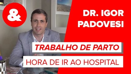 Trabalho de parto: quando é a hora de ir ao hospital?