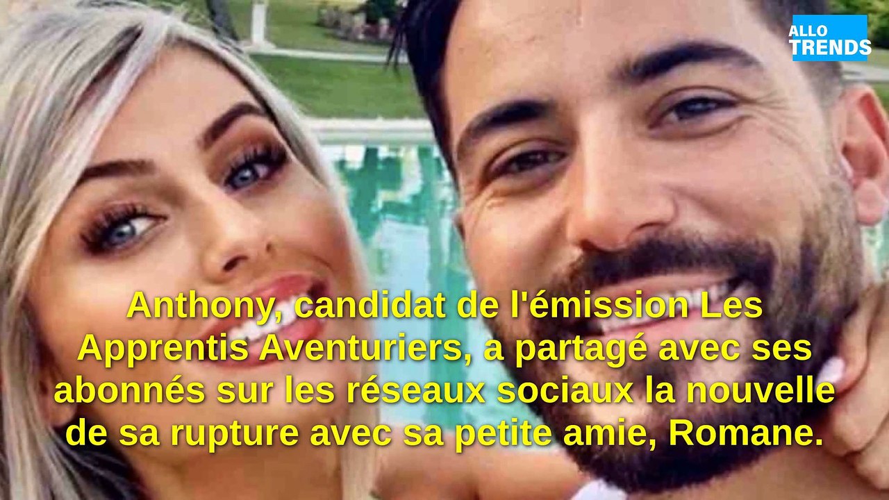 Anthony des Apprentis Aventuriers révèle sa rupture avec Romane !