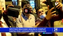 Diputado boliviano denuncia complot de Evo Morales y Luis Arce contra el Perú